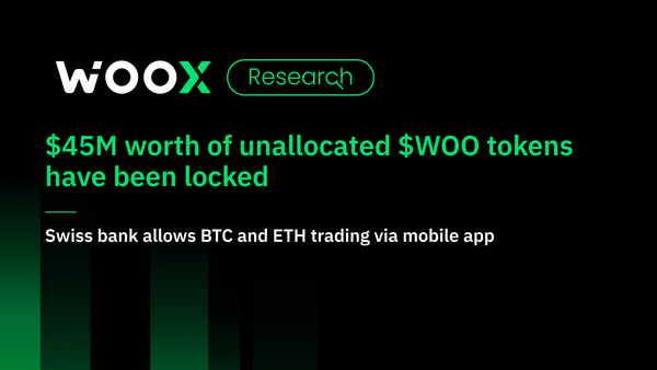 $45M worth of unallocated $WOO tokens have been locked